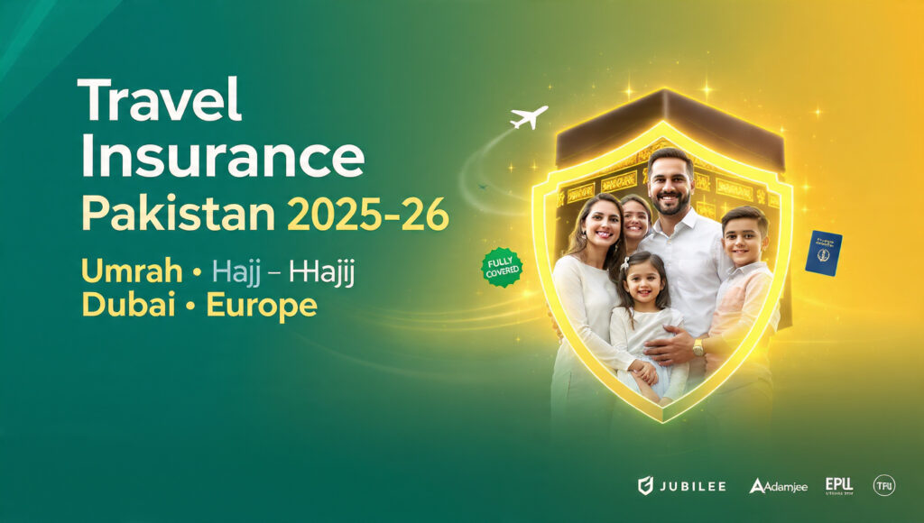 Travel Insurance Pakistan 2025-26