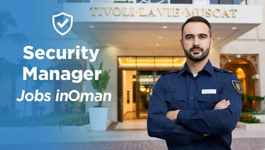 Security Manager Jobs in Oman