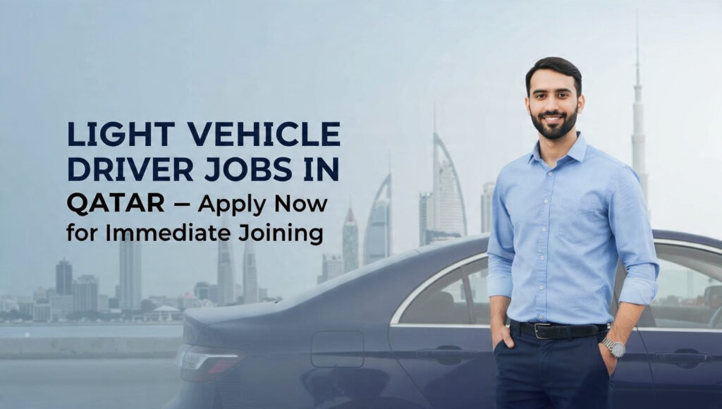 Light Vehicle Driver Jobs in Qatar 