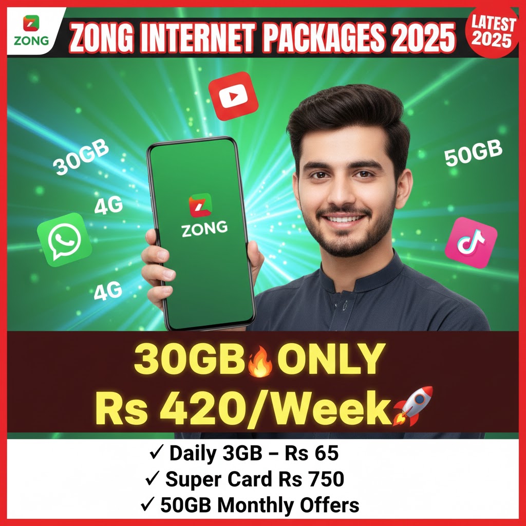 Zong Internet Packages 2025 – Daily, Weekly, Monthly | Latest Updated Prices & Codes